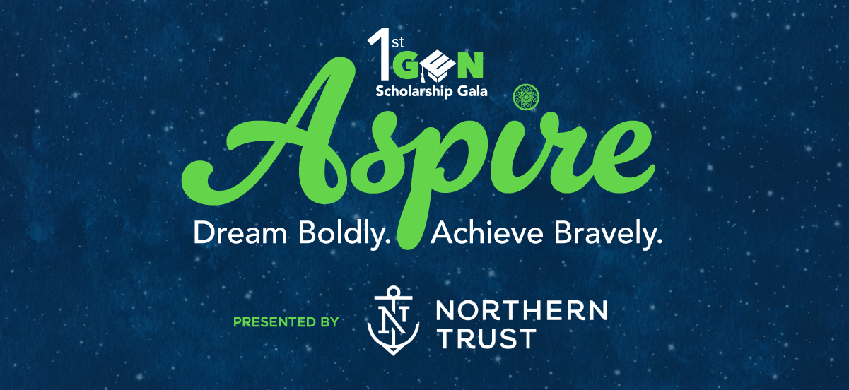 Graphic for the 1st Gen Scholarship Gala titled “Aspire,” with the tagline “Dream Boldly. Achieve Bravely.” Presented by Northern Trust, displayed on a blue, starry background.